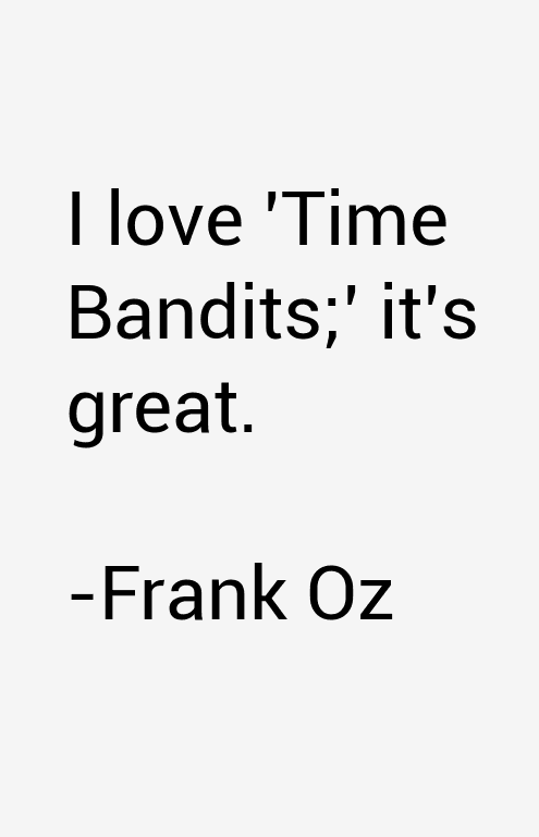 Frank Oz Quotes