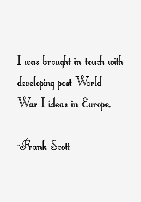 Frank Scott Quotes