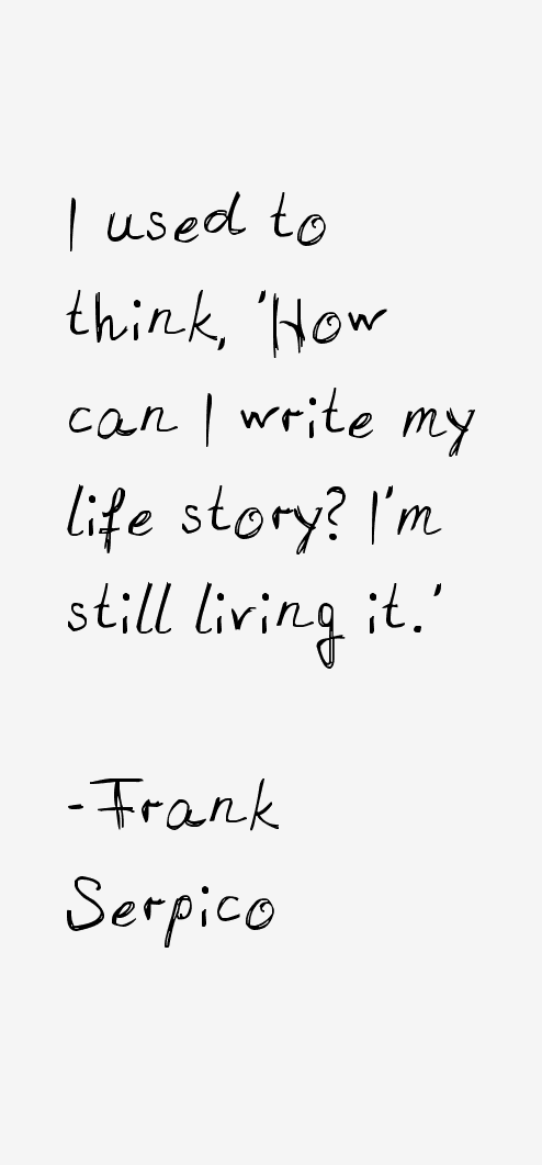 Frank Serpico Quotes