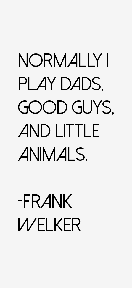 Frank Welker Quotes