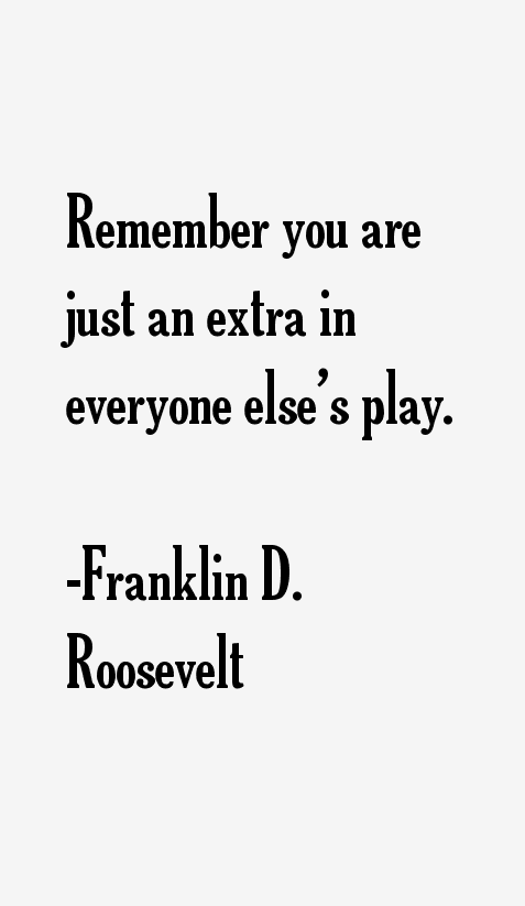 Franklin D. Roosevelt Quotes