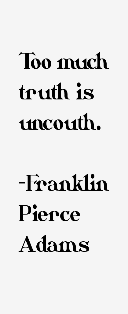 Franklin Pierce Adams Quotes