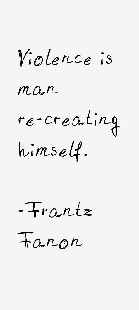 Frantz Fanon Quotes