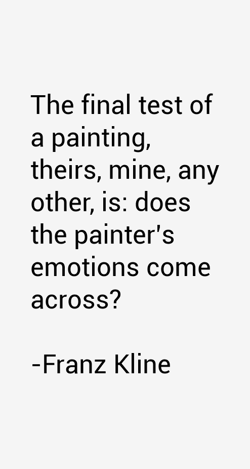Franz Kline Quotes