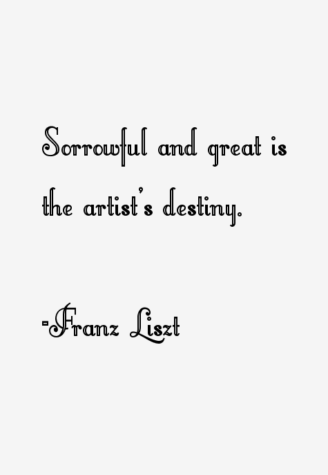 Franz Liszt Quotes
