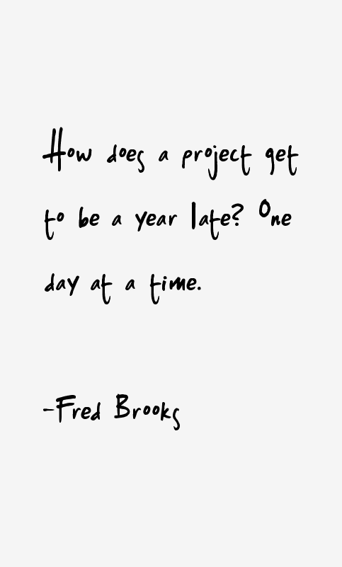 Fred Brooks Quotes