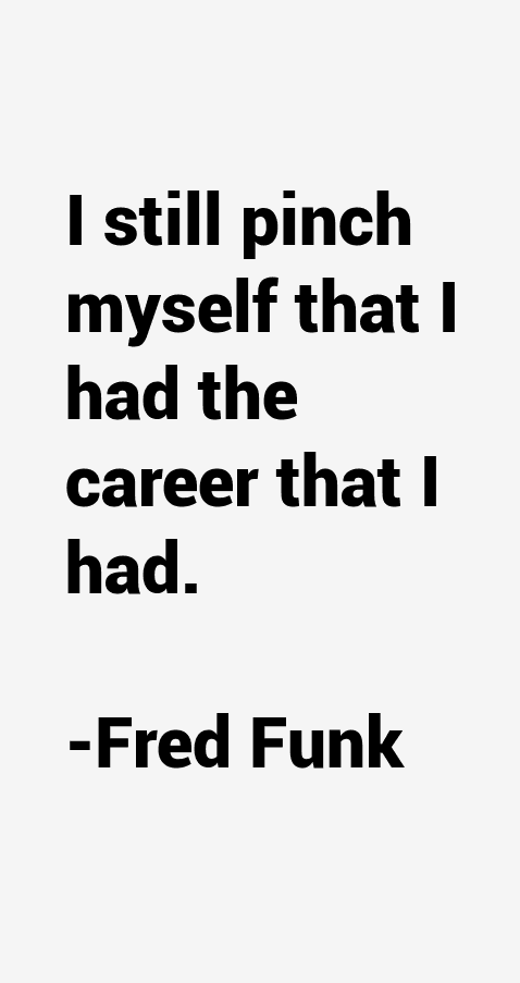 Fred Funk Quotes