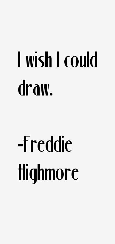 Freddie Highmore Quotes