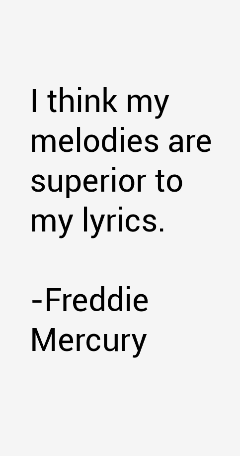 Freddie Mercury Quotes