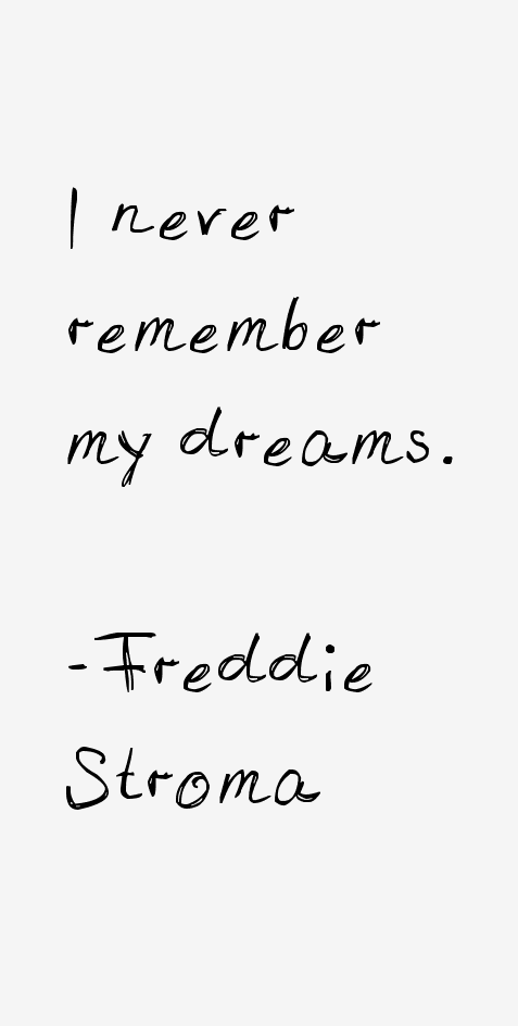 Freddie Stroma Quotes