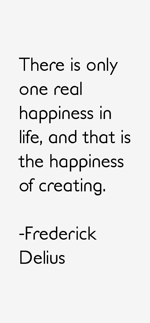 Frederick Delius Quotes