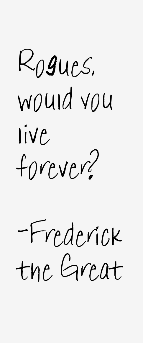 Frederick the Great Quotes