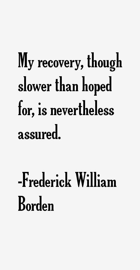 Frederick William Borden Quotes