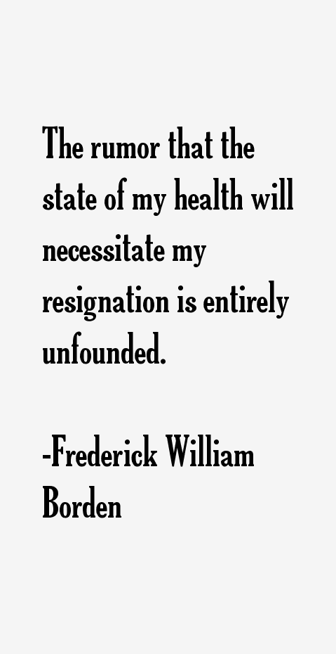 Frederick William Borden Quotes