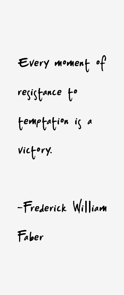 Frederick William Faber Quotes