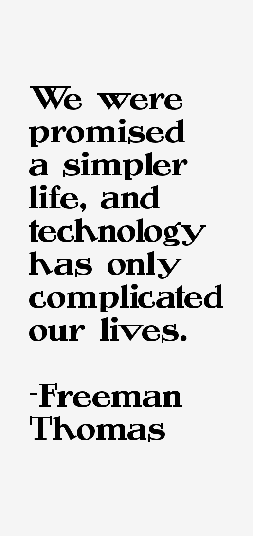 Freeman Thomas Quotes