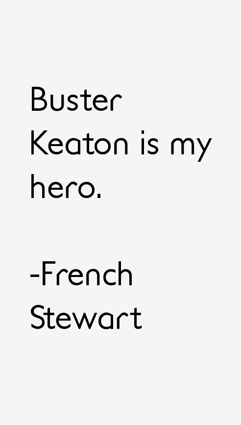 French Stewart Quotes