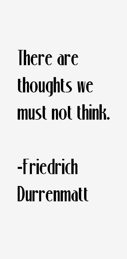 Friedrich Durrenmatt Quotes