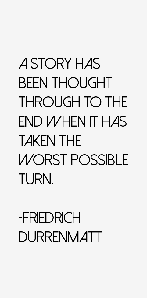 Friedrich Durrenmatt Quotes