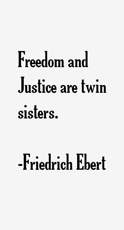 Friedrich Ebert Quotes