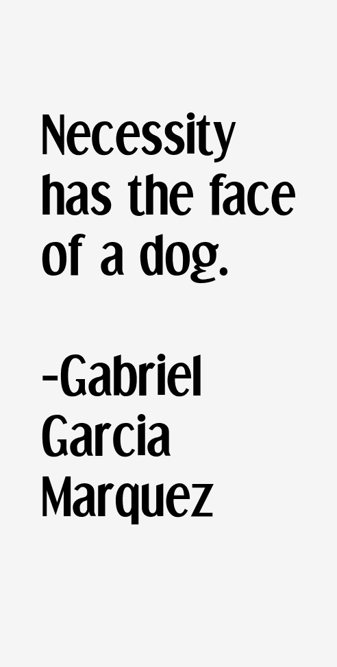 Gabriel Garcia Marquez Quotes