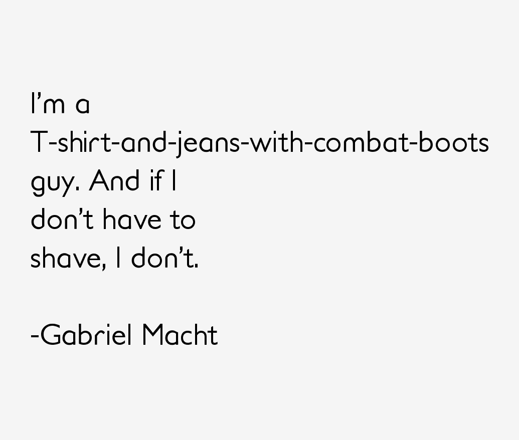 Gabriel Macht Quotes