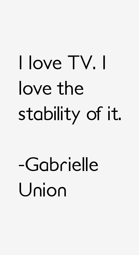 Gabrielle Union Quotes