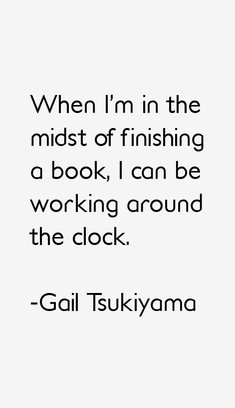 Gail Tsukiyama Quotes