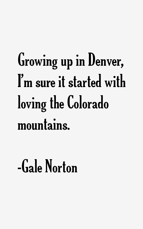Gale Norton Quotes