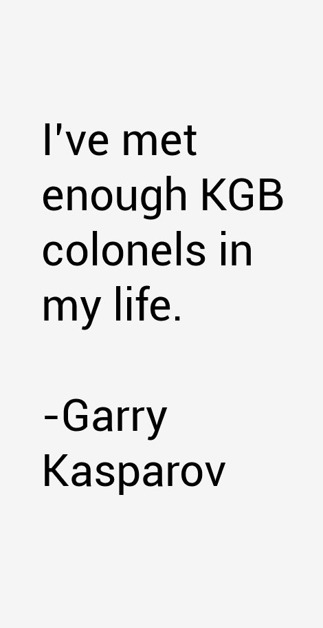 Garry Kasparov Quotes