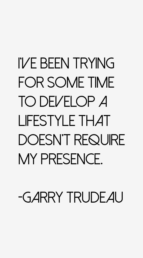 Garry Trudeau Quotes