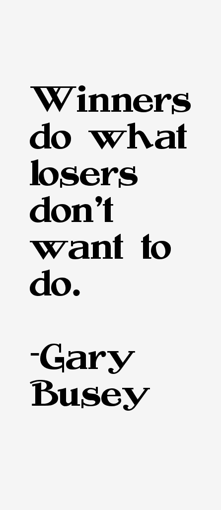 Gary Busey Quotes