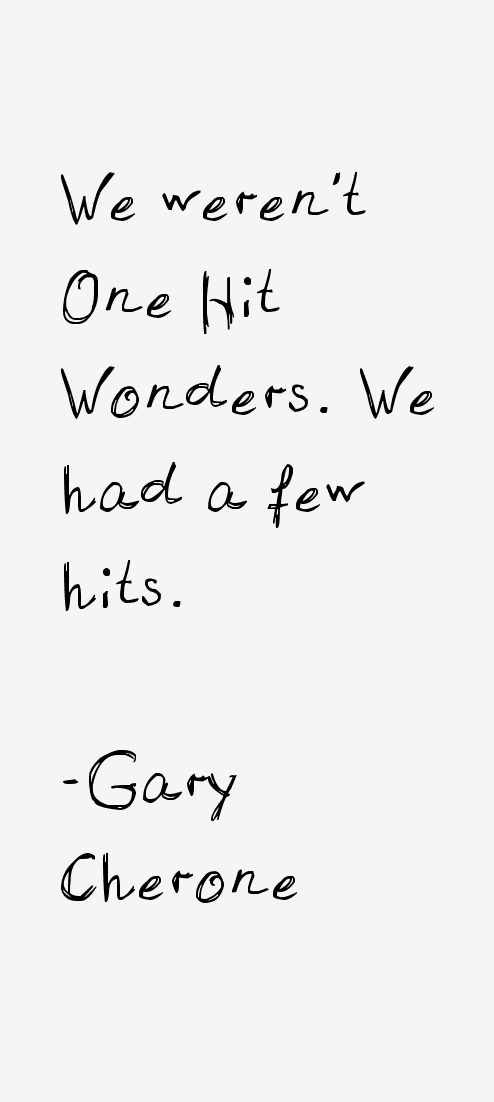 Gary Cherone Quotes