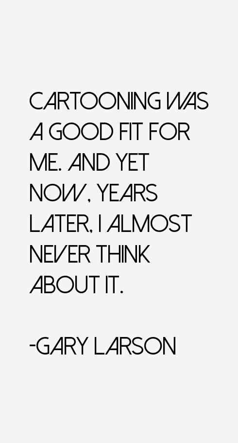 Gary Larson Quotes
