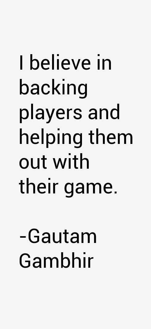 Gautam Gambhir Quotes