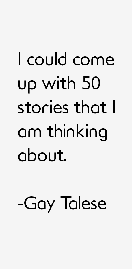 Gay Talese Quotes