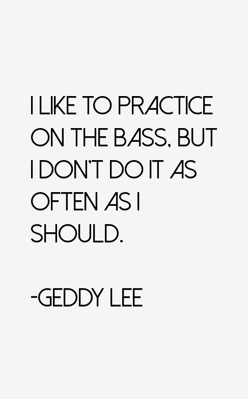 Geddy Lee Quotes