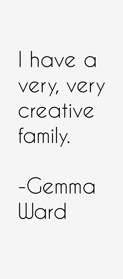 Gemma Ward Quotes