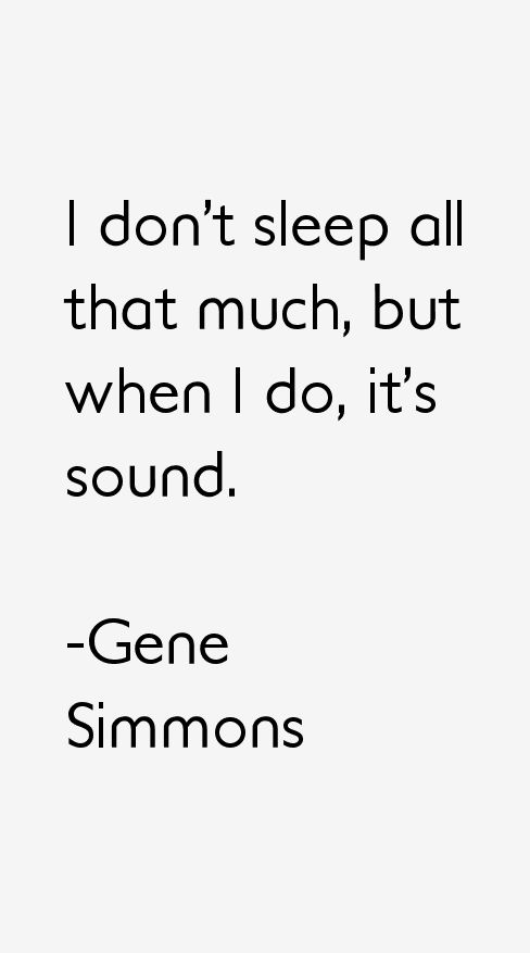 Gene Simmons Quotes