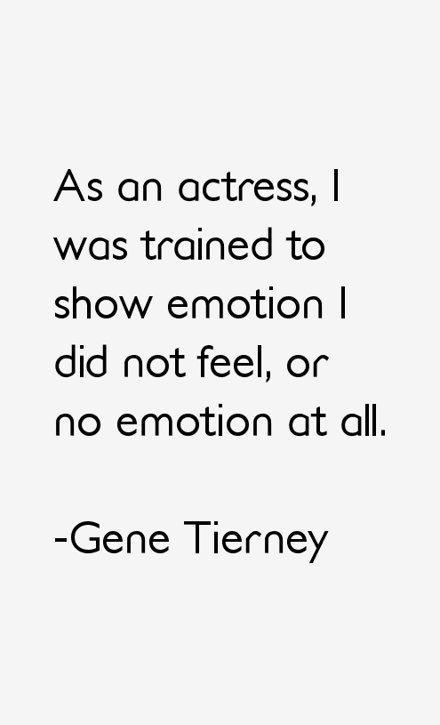 Gene Tierney Quotes