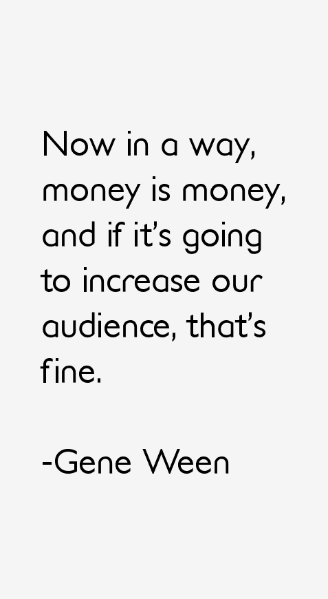 Gene Ween Quotes