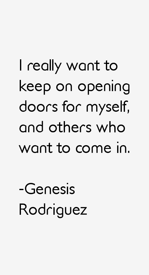 Genesis Rodriguez Quotes