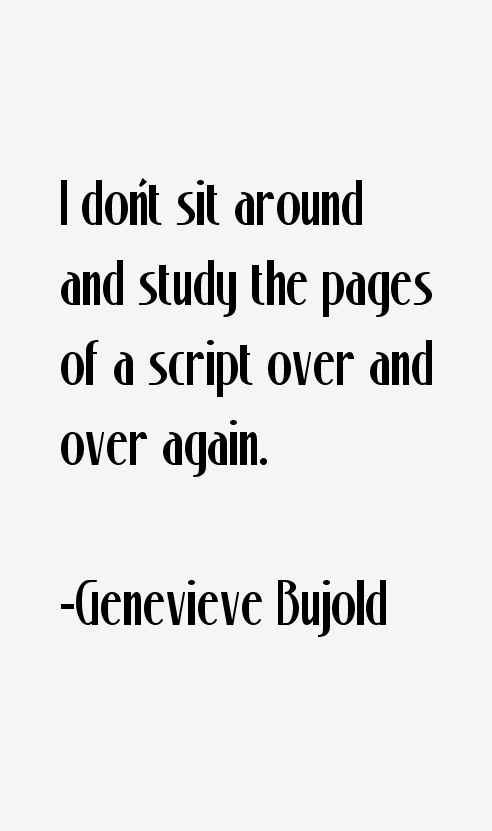 Genevieve Bujold Quotes