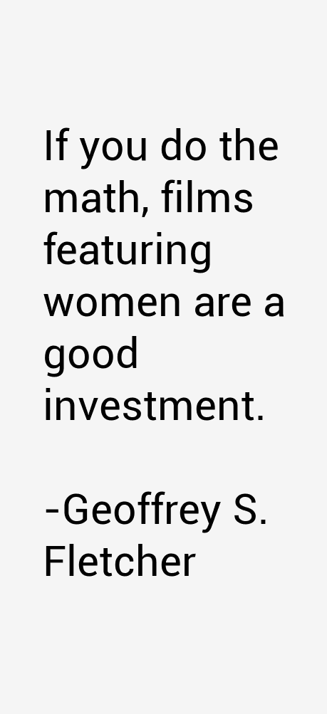 Geoffrey S. Fletcher Quotes