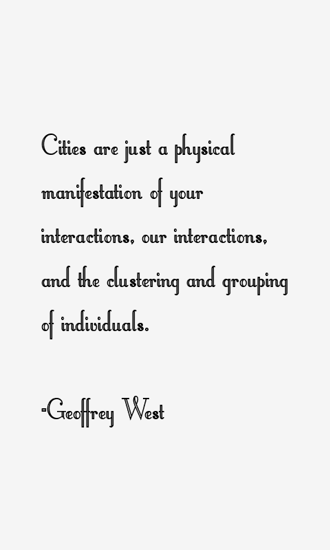 Geoffrey West Quotes
