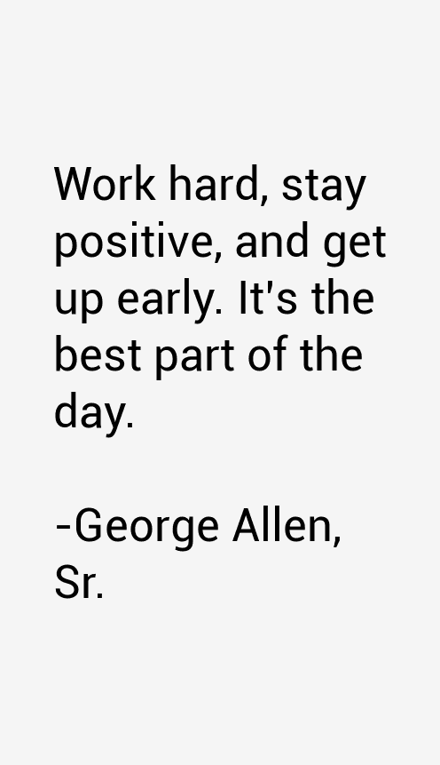George Allen, Sr. Quotes