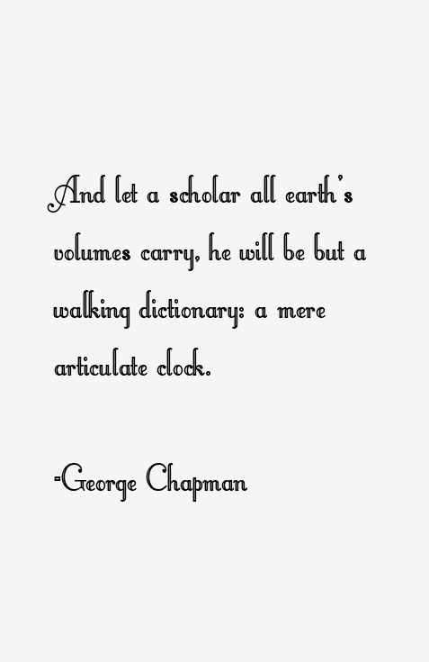 George Chapman Quotes