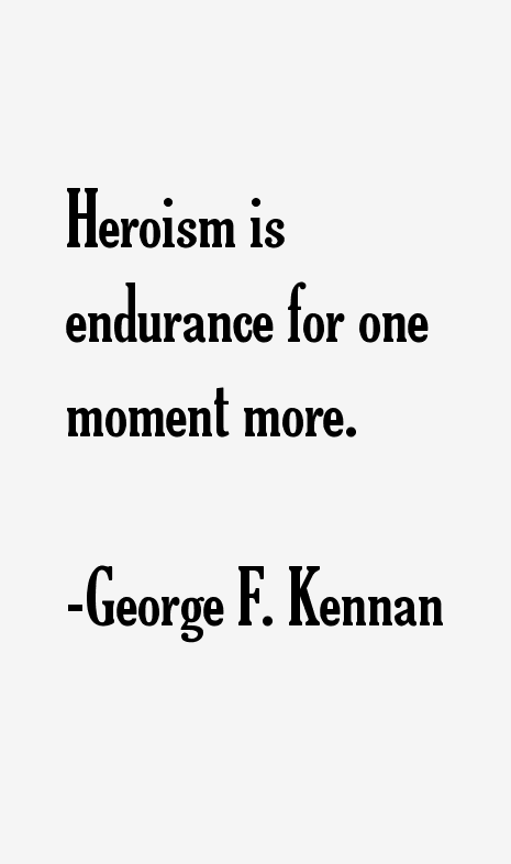 George F. Kennan Quotes