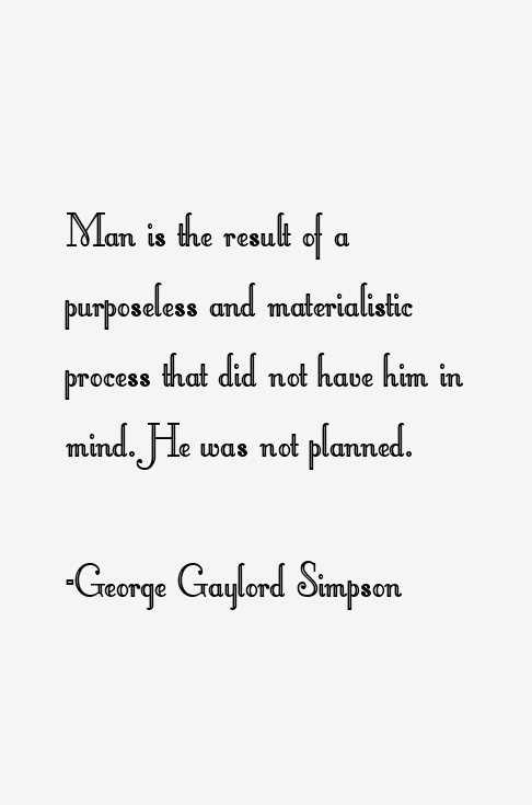 George Gaylord Simpson Quotes
