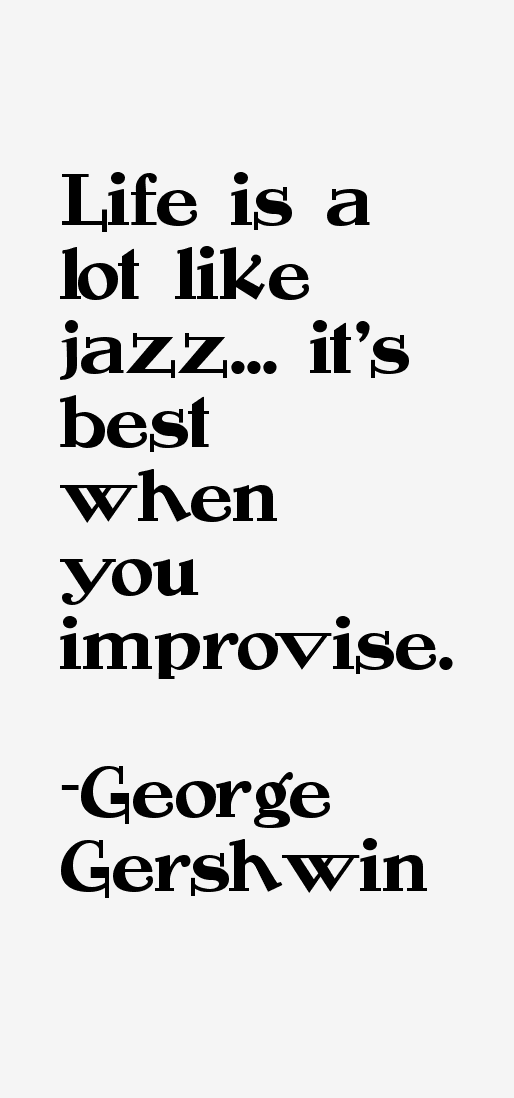George Gershwin Quotes